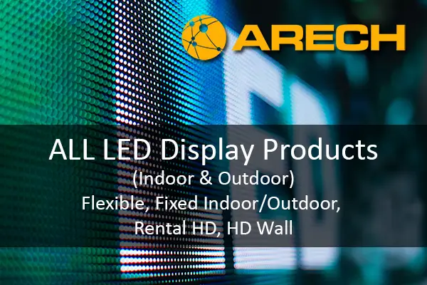 ARECH LED display product range